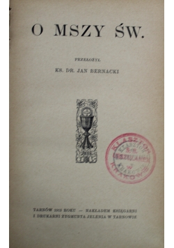 Pisma ascetyczne Kardynała Jana Bony Tom V O Mszy Św 1913 r..
