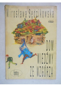 Dom wiedźmy ze wzgórza