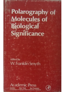 Polarography of Molecules of Biological Significance