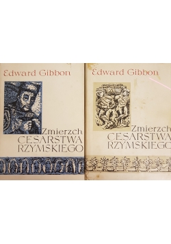 Zmierzch cesarstwa rzymskiego, tom 1 i 2