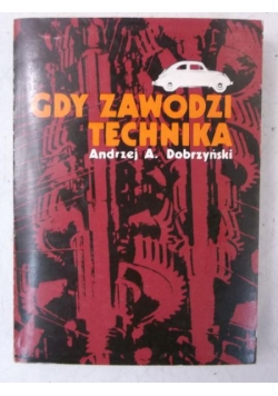 Dobrzyński Andrzej - Gdy zawodzi technika