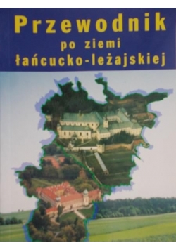Przewodnik po ziemi łańcucko-leżajskiej