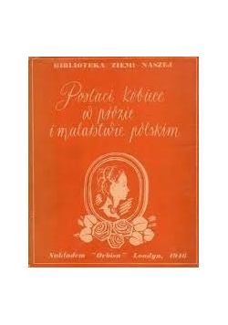 Postaci kobiece w prozie i malarstwie polskim, 1946 r.