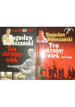 Ten okrutny wiek T. I- II