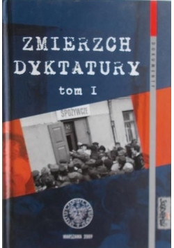 Zmierzch dyktatury, Tom I