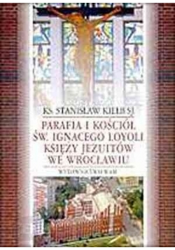 Parafia i kościół św. Ignacego Loyoli księży Jezuitów we Wrocławiu