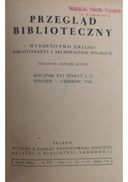 Przegląd biblioteczny rocznik XVI zeszyt od 1 do 2 1948 r