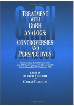 Treatment with GnRH analogs: Controversies and perspectives