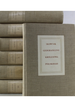 Słownik Geograficzny Królestwa Polskiego  7 tomów reprint z XIX w.