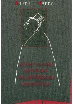 Czyny i myśli doktora Faustrolla patafizyka Powieść neoscjentystyczna