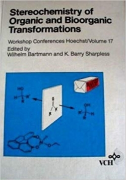 Stereochemistry of Organic and Bioorganic Transformations