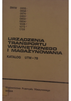 Urządzenia transportu wewnętrznego i magazynowania katalog UTM - 78