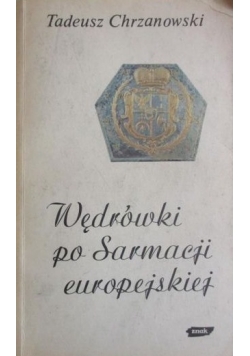 Wędrówki po Sarmacji europejskiej
