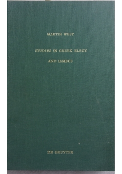 Studies in greek elegy and iambus
