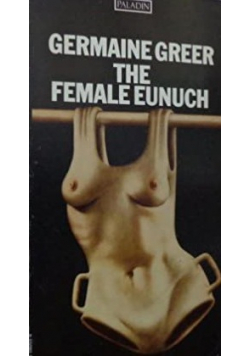The female eunuch