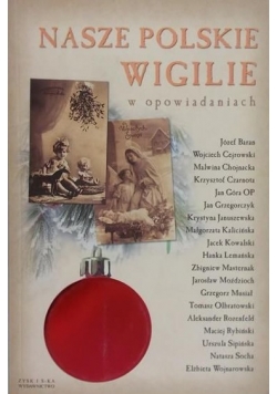 Nasze polskie wigilie w opowiadaniach