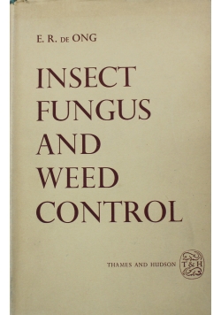 Insect Fungus and Weed Control