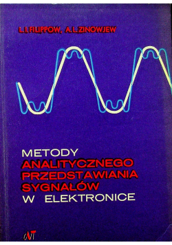 Metody Analitycznego Przedstawienia Sygnałów w Elektronice