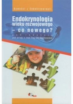Endokrynologia wieku rozwojowego co nowego