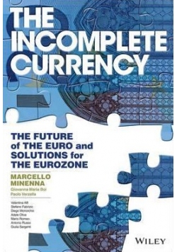 The Incomplete Currency