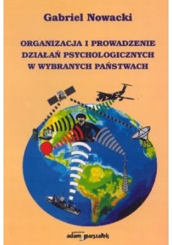 Organizacja i prowadzenie działań psychologicznych w wybranych państwach