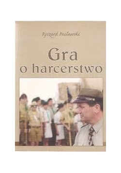 Gra o harcerstwo