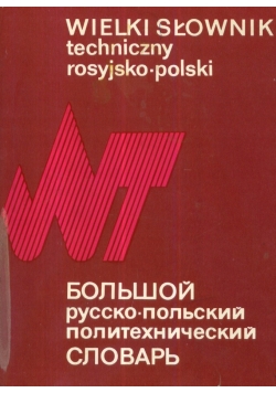 Wielki Słownik techniczny rosyjsko polski