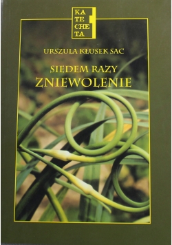 Siedem razy zniewolenie