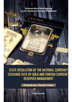 State regulation of the national currency exchange rate by gold and foreign currency reserve management