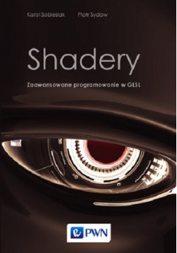 Shadery Zaawansowane programowanie w GLSL