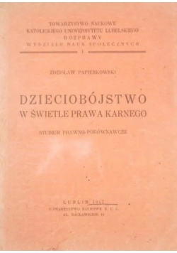 Dzieciobójstwo w świetle prawa karnego,1947r.