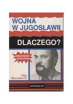 Wojna w Jugosławii-dlaczego?