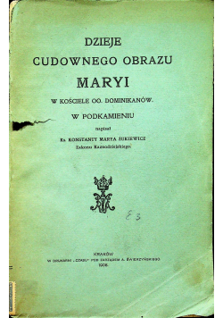 Dzieje Cudownego Obrazu Maryi 1908 r