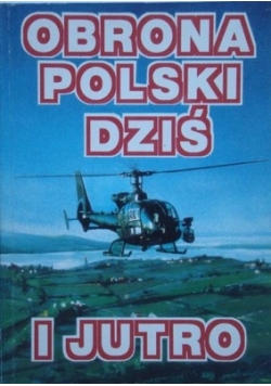 Obrona Polski dziś i jutro
