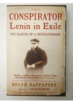 Conspirator: Lenin in Exile