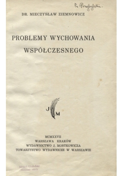 Problemy wychowania współczesnego,1927r.