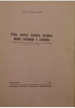 Próba syntezy działania ośrodków układu ruchowego u człowieka, 1946 r.