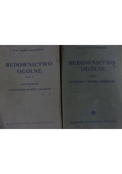 Budownictwo ogólne , Tom I-II