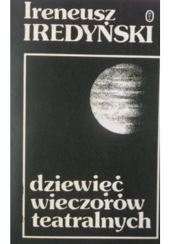 Dziewięć wieczorów teatralnych