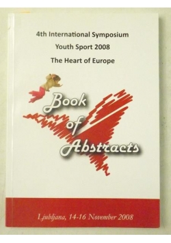 4th International Symposium Youth Sport 2008. The Heart of Europe