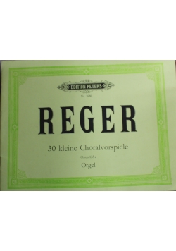 Reger 30 kleine Choralvorspiele