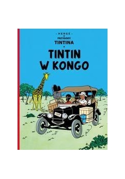 Przygody Tintina. T.2 Tintin w Kongo