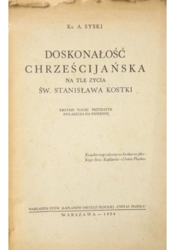 Doskonałość chrześcijańska na tle życia św. Stanisława Kostki, 1934r.
