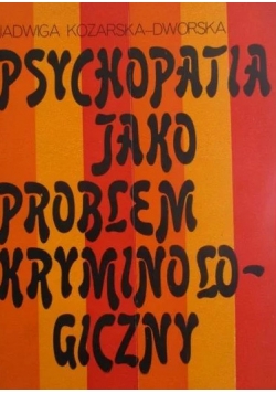 Psychopatia  jako problem kryminologiczny