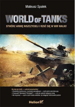 World of Tanks. Stwórz armię niszczycieli ...