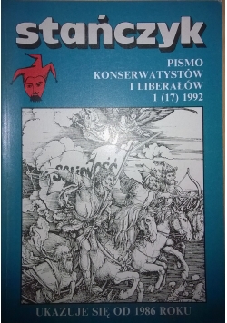 Stańczyk. Pismo konserwatystów i liberałów, Nr 1(17) 1992