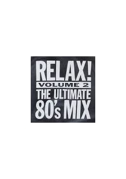 RELAX Volume 2 The Ultimate 80's hits CD