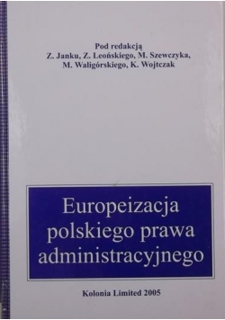 Europeizacja polskiego prawa administracyjnego