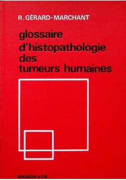 Glossaire d histopathologie des tumeurs humaines