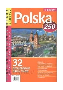 Atlas samoch. POLSKA - 1:250 000 DEMART